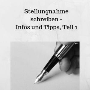 Stellungnahme schreiben - Infos und Tipps, Teil 1