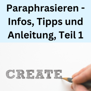 Paraphrasieren - Infos, Tipps und Anleitung, Teil 1