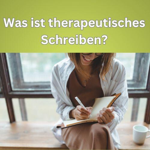 Was ist therapeutisches Schreiben